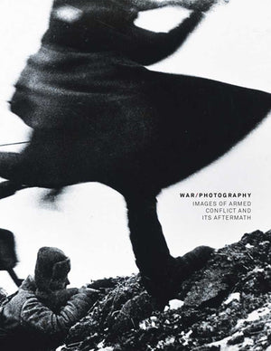 War/Photography: Images of Armed Conflict and Its Aftermath,Used