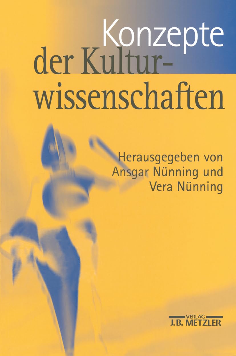 Konzepte Der Kulturwissenschaften: Theoretische Grundlagen  Anstze  Perspektiven (German Edition),Used