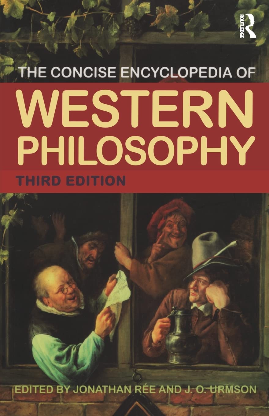 The Concise Encyclopedia of Western Philosophy,New