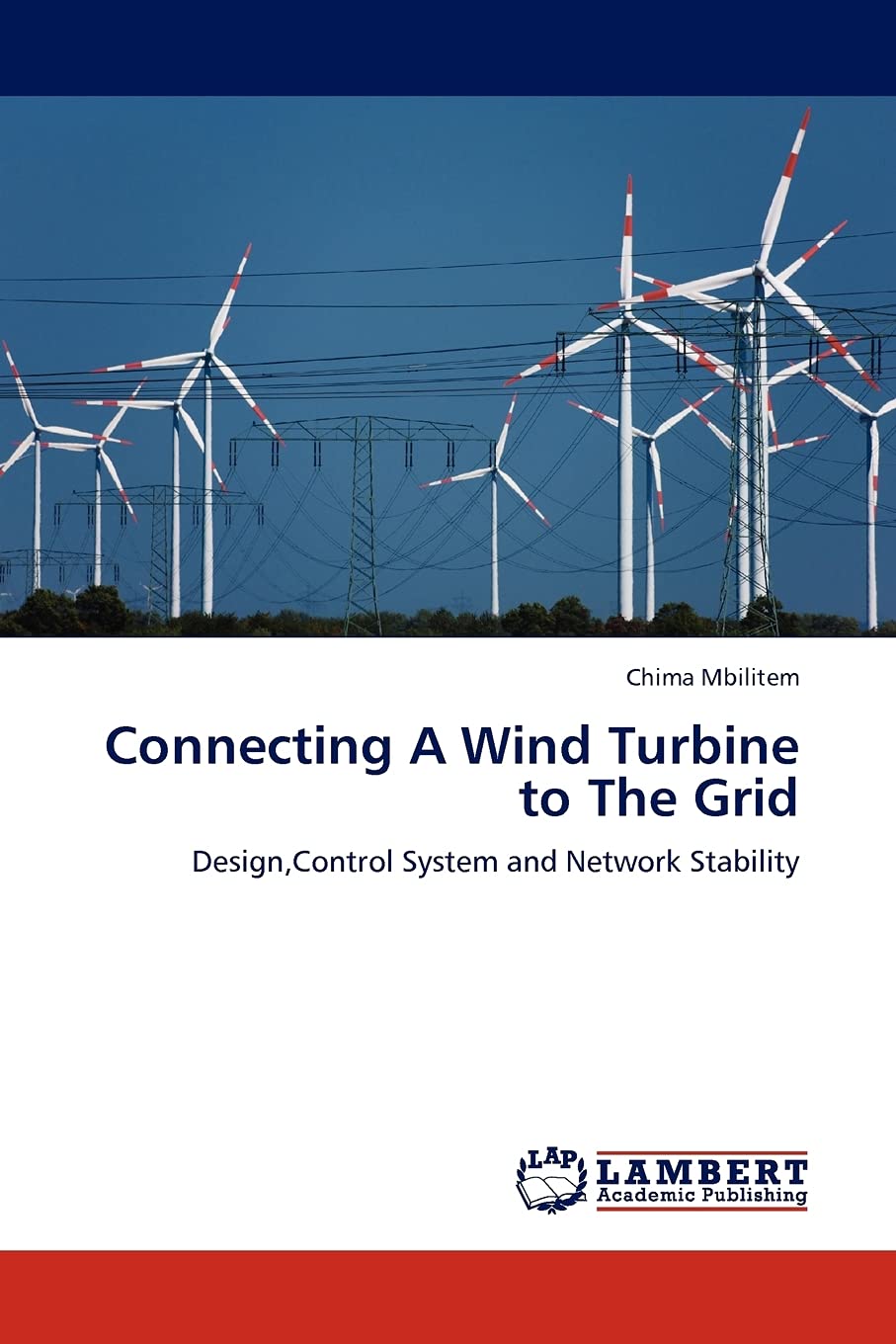 Connecting A Wind Turbine to The Grid: Design,Control System and Network Stability,Used