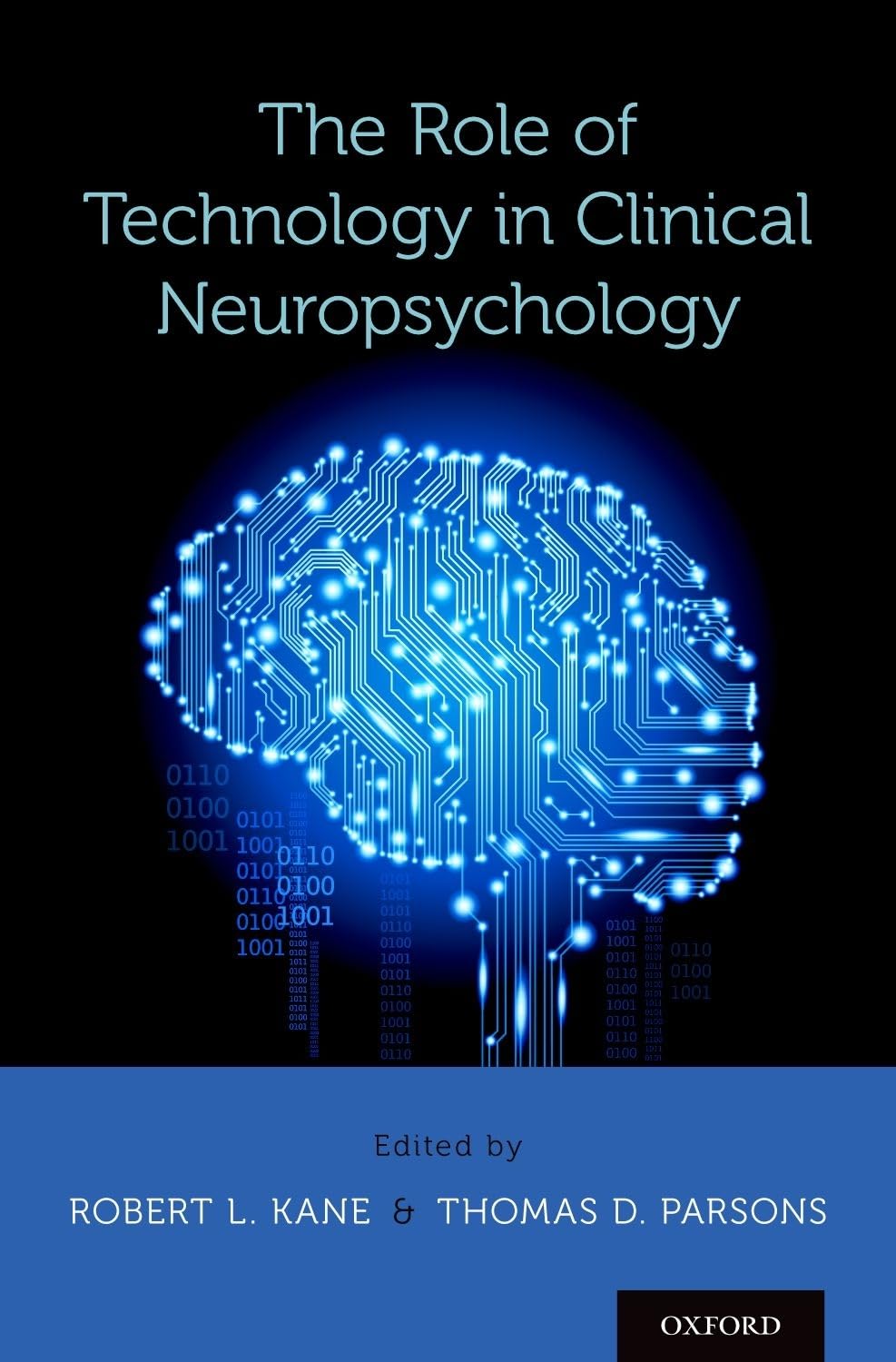 The Role of Technology in Clinical Neuropsychology,Used