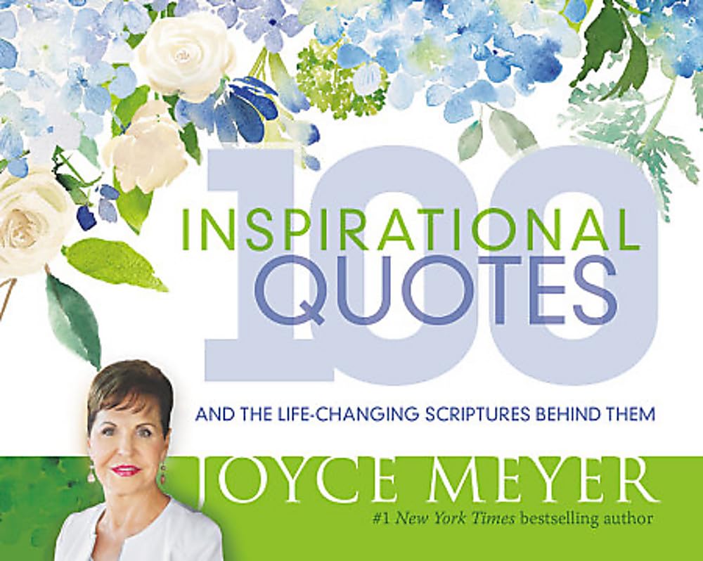 100 Inspirational Quotes: And the LifeChanging Scriptures Behind Them,Used