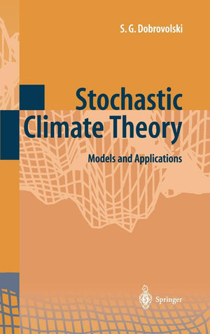 Stochastic Climate Theory: Models and Applications,New