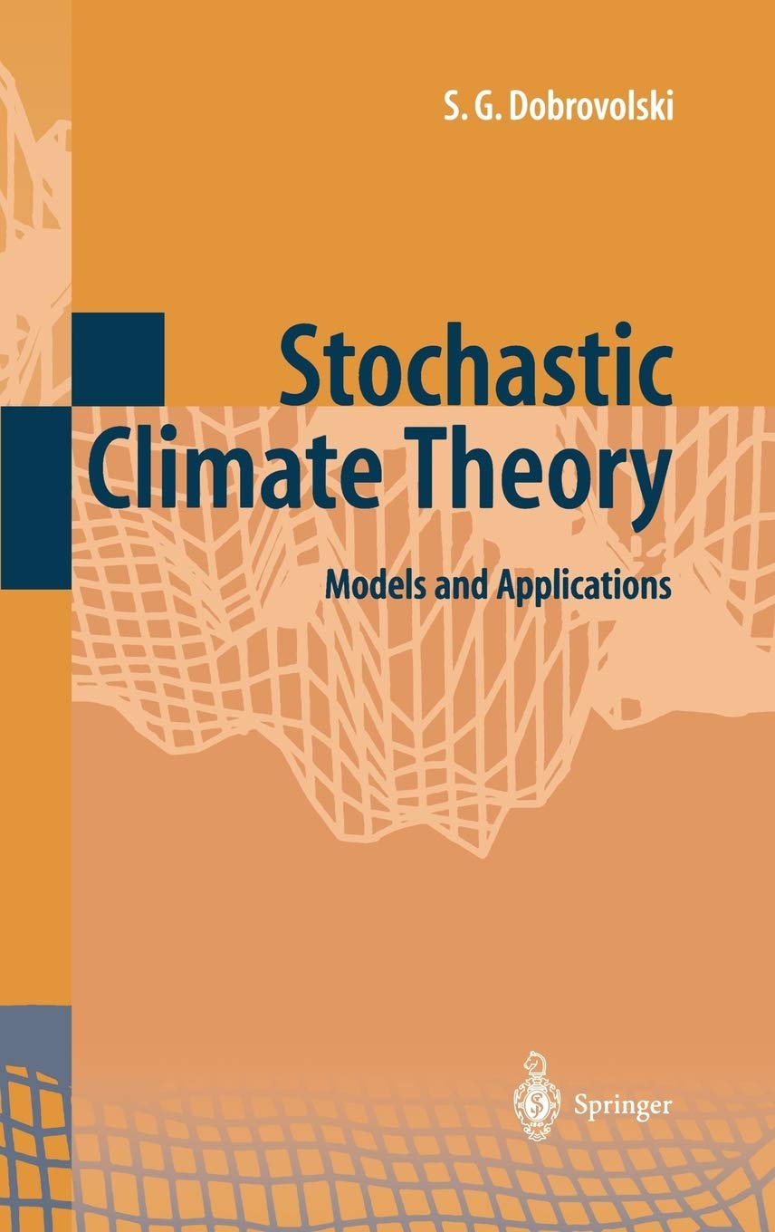 Stochastic Climate Theory: Models and Applications,New