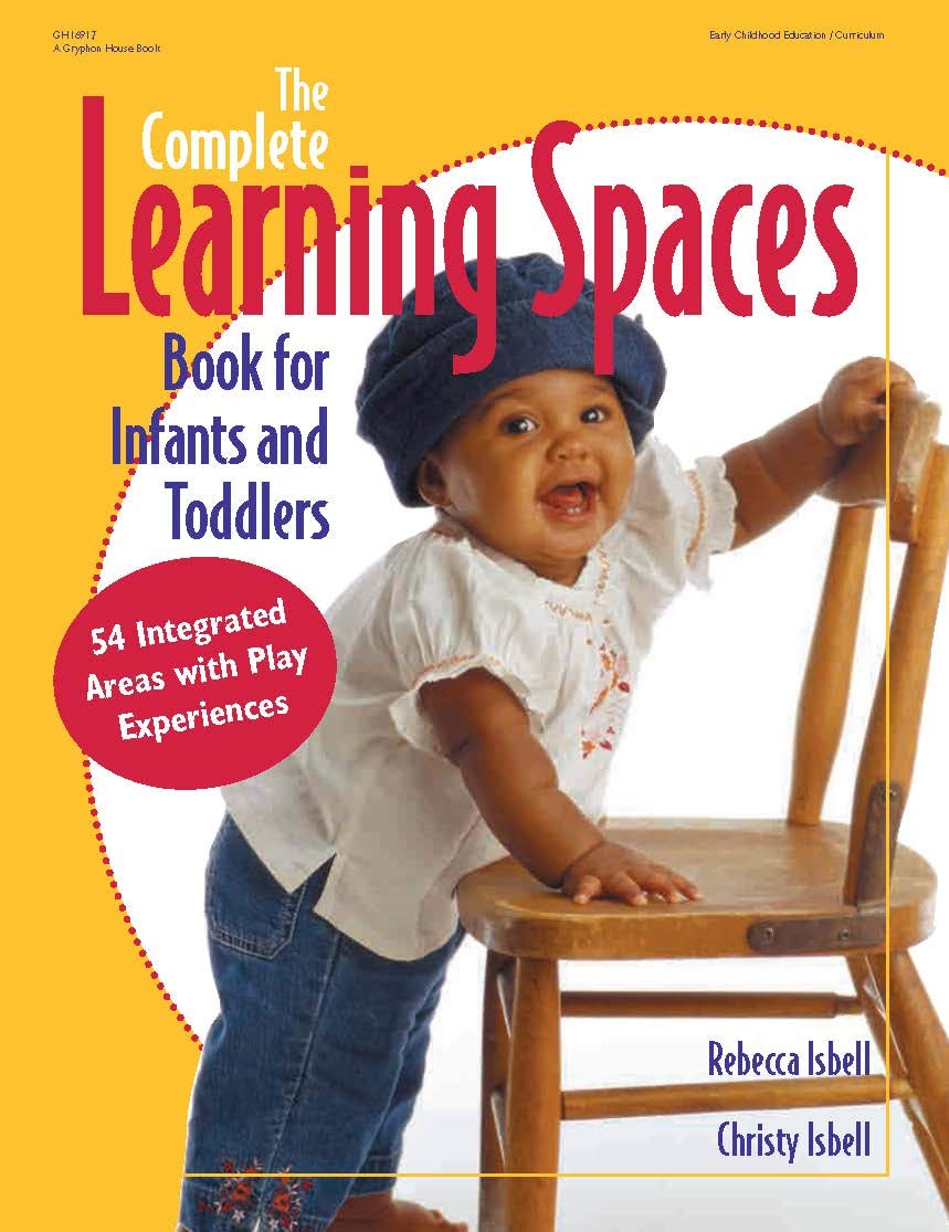 Complete Learning Spaces Book For Infants & Toddlers (Gryphon House)-new