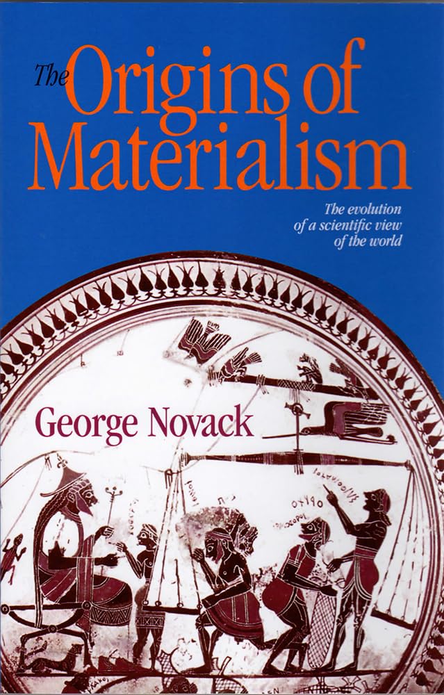 The Origins of Materialism: The Evolution of a Scientific View of the World,Used