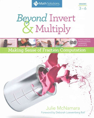 Beyond Invert and Multiply, Grades 36: Making Sense of Fraction Computation,Used