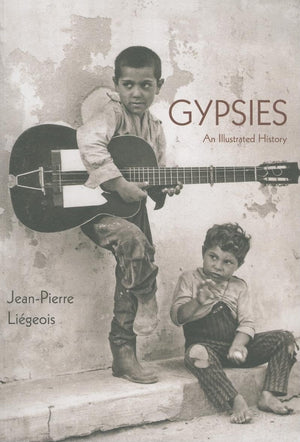 Gypsies: An Illustrated History,New
