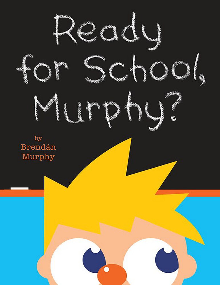 Ready For School, Murphy?