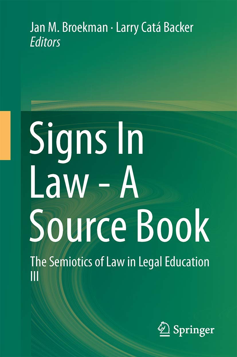 Signs In Law  A Source Book: The Semiotics of Law in Legal Education III,Used