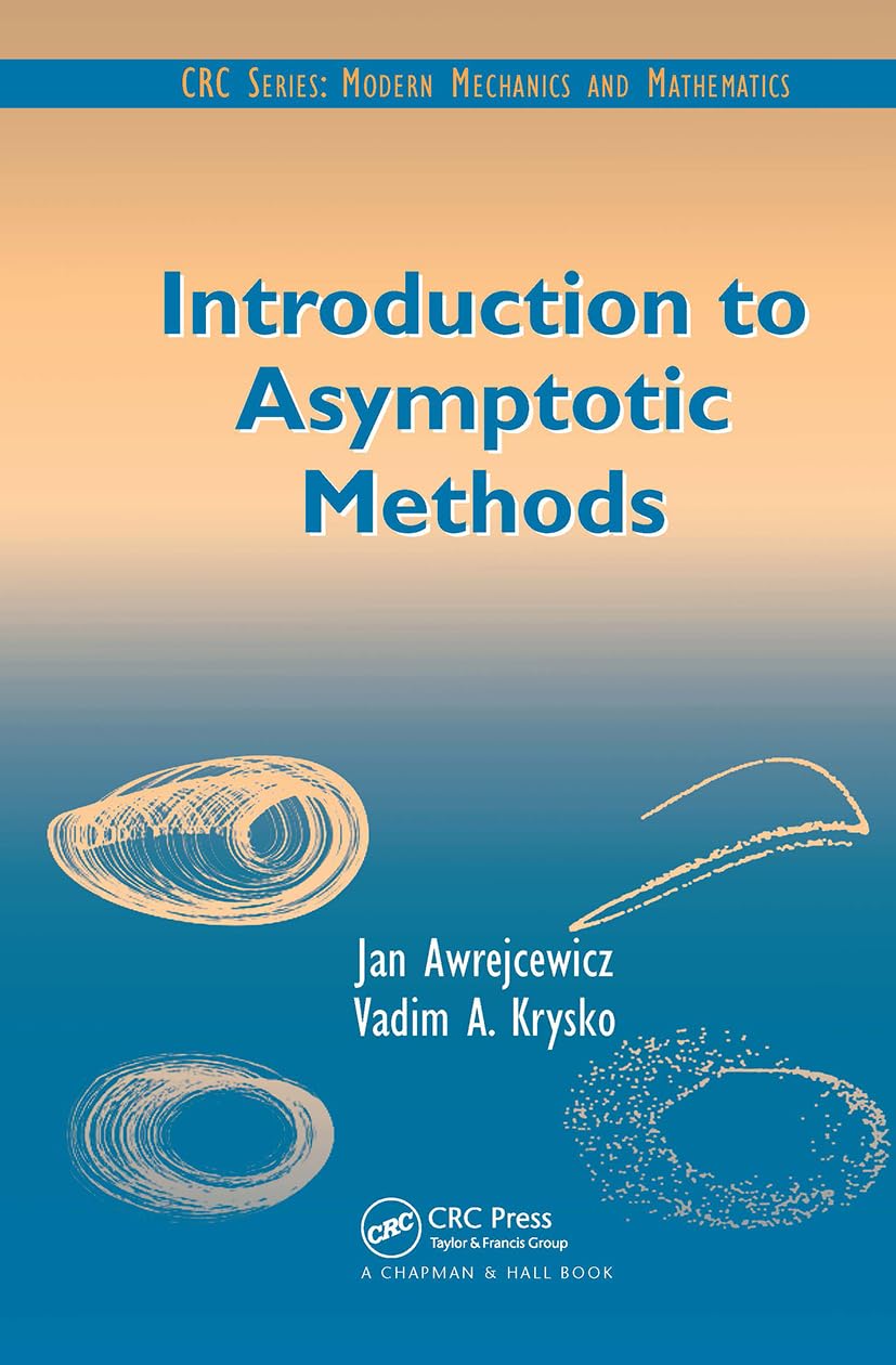 Introduction to Asymptotic Methods (Modern Mechanics and Mathematics),Used