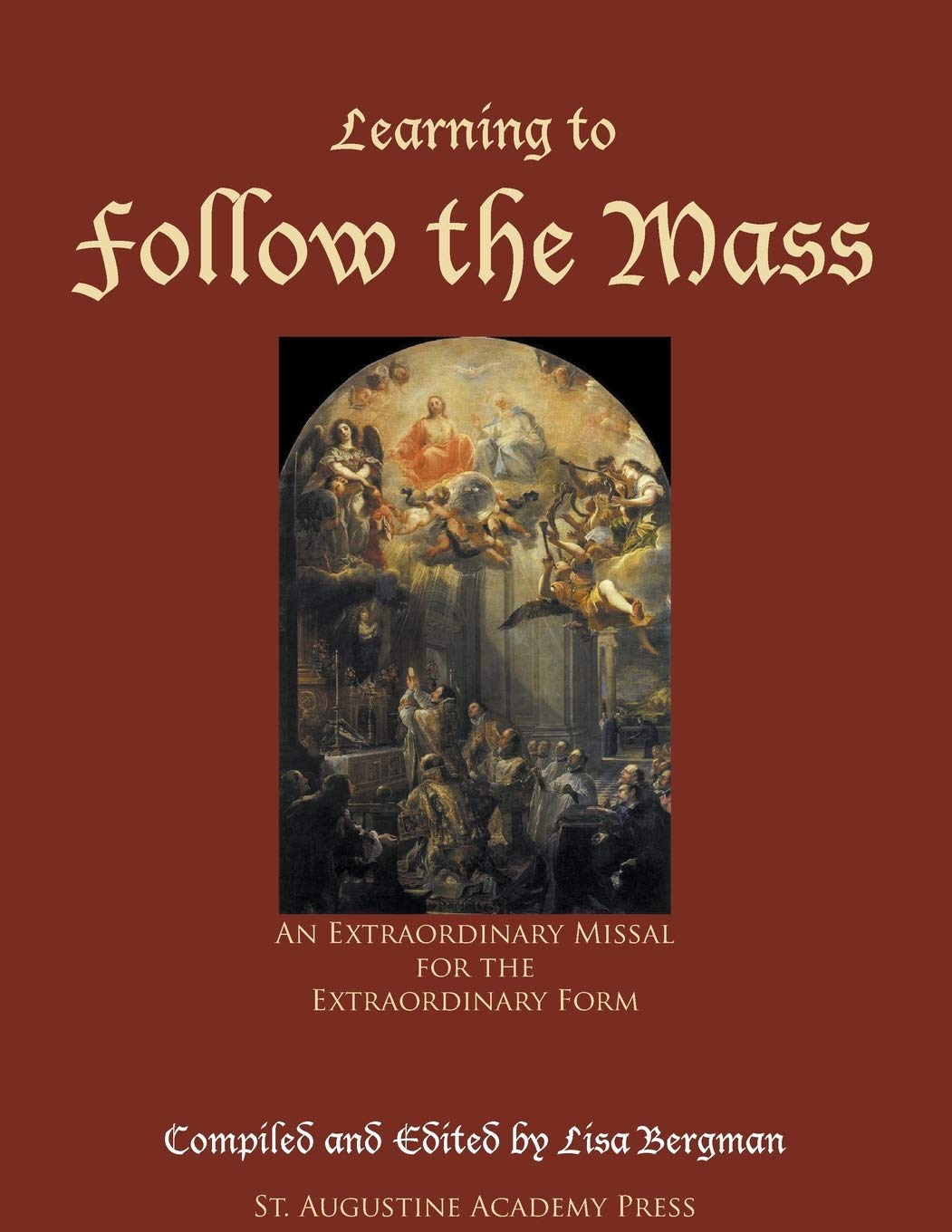Learning to Follow the Mass: An Extraordinary Missal for the Extraordinary Form,Used