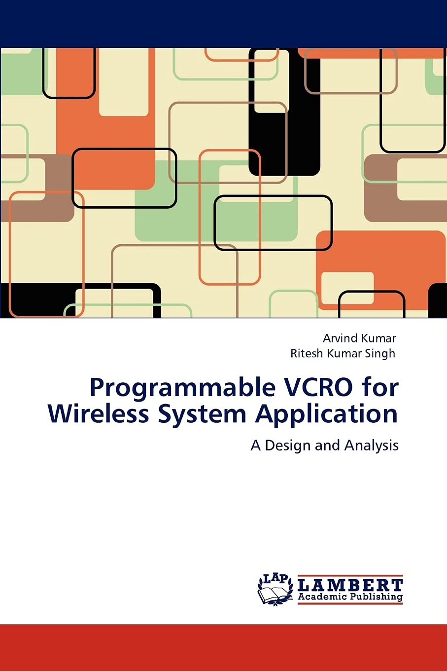 Programmable VCRO for Wireless System Application: A Design and Analysis,Used