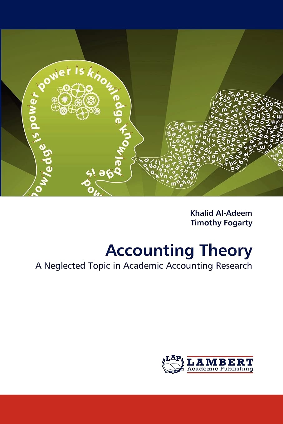 Accounting Theory: A Neglected Topic in Academic Accounting Research,Used