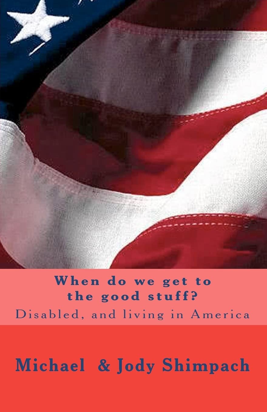 When do we get to the good stuff?: Disabled, and living in America,Used