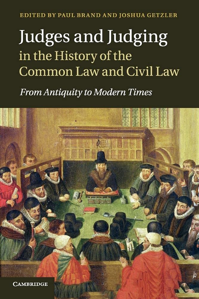 Judges and Judging in the History of the Common Law and Civil Law,Used