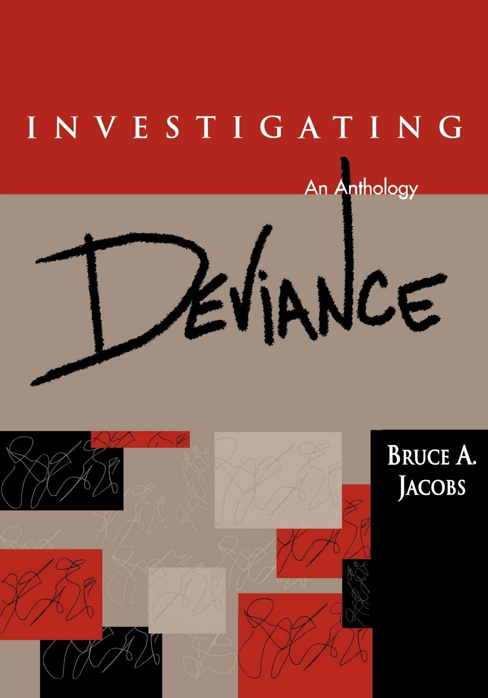 Investigating Deviance: An Anthology,New
