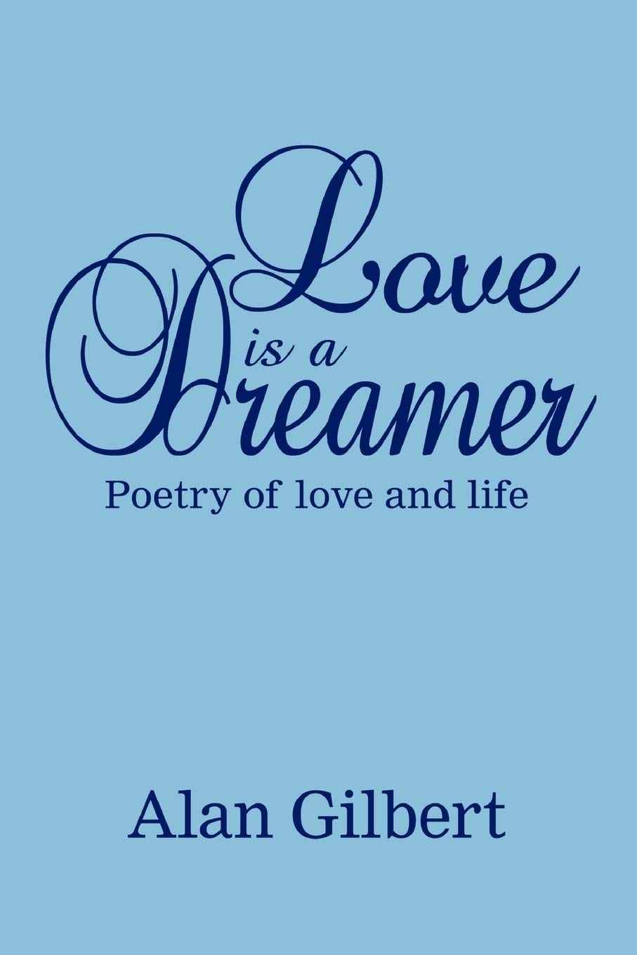Love Is A Dreamer,New