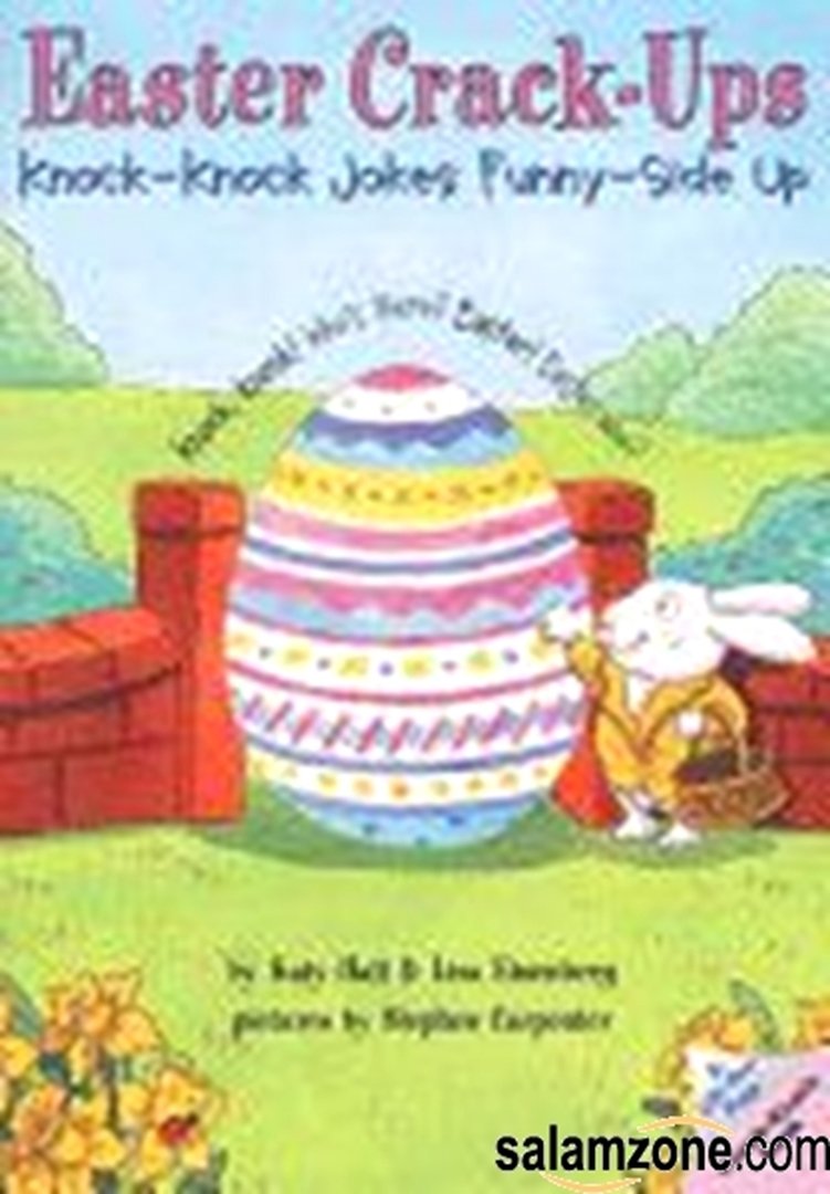 Easter Crackups: Knockknock Jokes Sunny Side Up: An Easter And Springtime Book For Kids (Lifttheflap Knockknock Book)