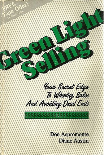 Green Light Selling: Your Secret Edge to Winning Sales & Avoiding Dead Ends,Used