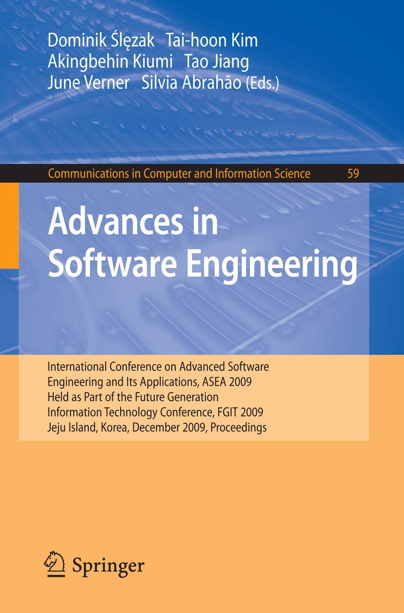 Advances in Software Engineering: International Conference on Advanced Software Engineering and Its Applications, ASEA 2009 Held,Used