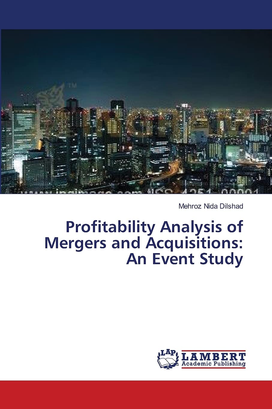 Profitability Analysis of Mergers and Acquisitions: An Event Study,Used