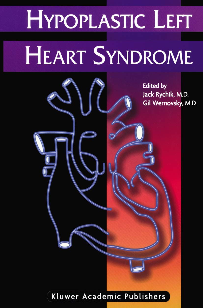 Hypoplastic Left Heart Syndrome (Developments In Cardiovascular Medicine, 246),Used