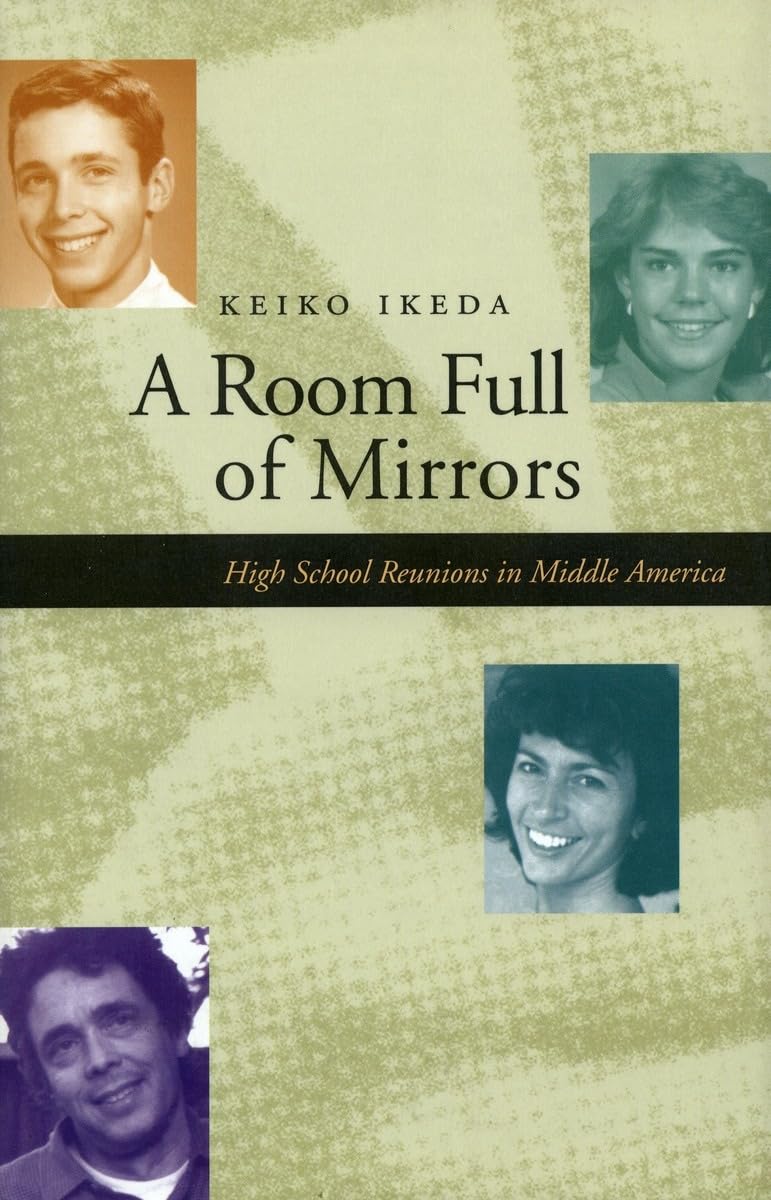 A Room Full Of Mirrors: High School Reunions In Middle America,Used
