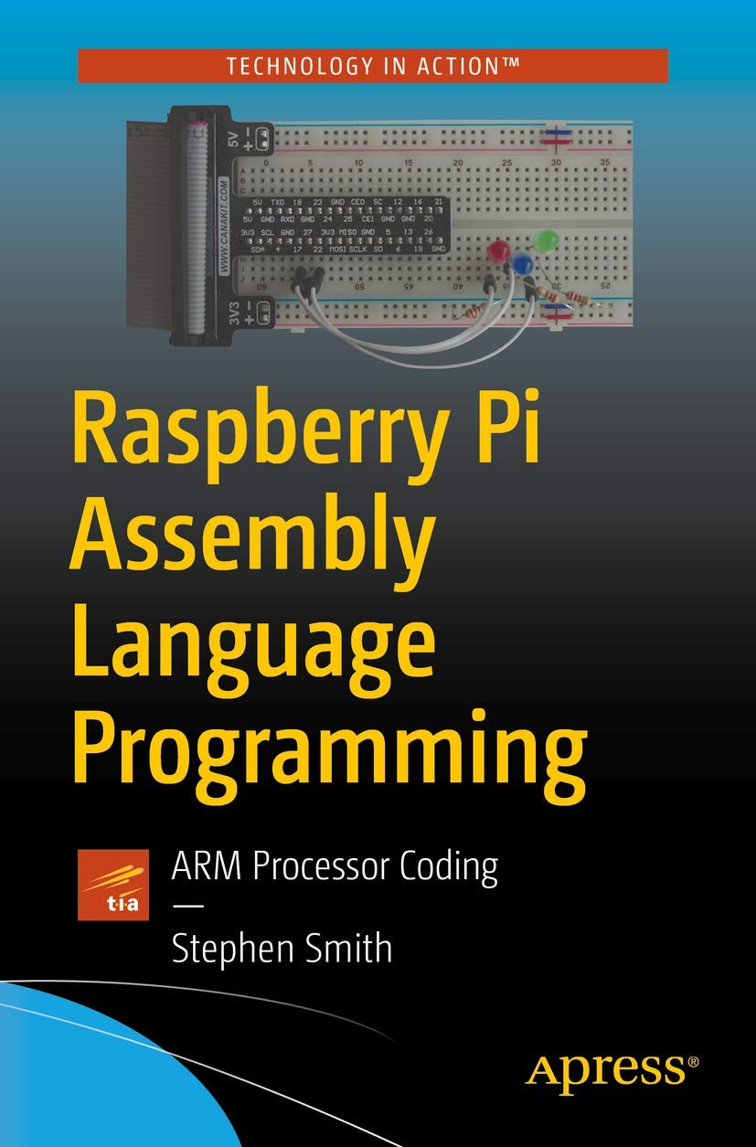 Raspberry Pi Assembly Language Programming: ARM Processor Coding,Used