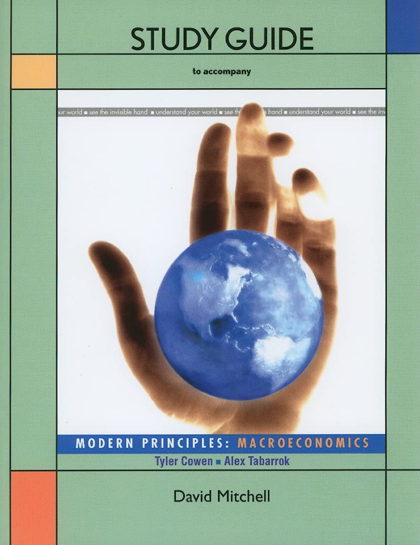 Study Guide to accompany Modern Principles: Macroeconomics,New