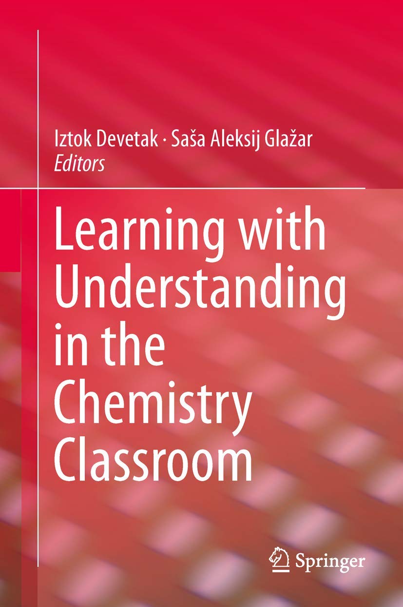 Learning with Understanding in the Chemistry Classroom,Used