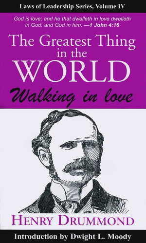 The Greatest Thing in the World: Walking in Love, Vol. 4 (Laws of Leadership),Used