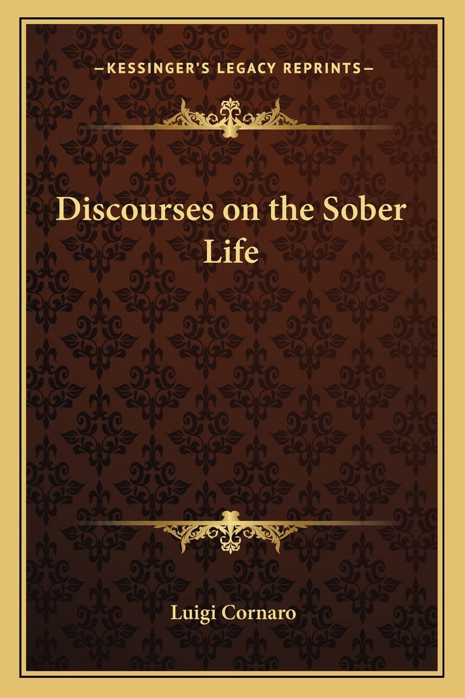 Discourses on the Sober Life,New