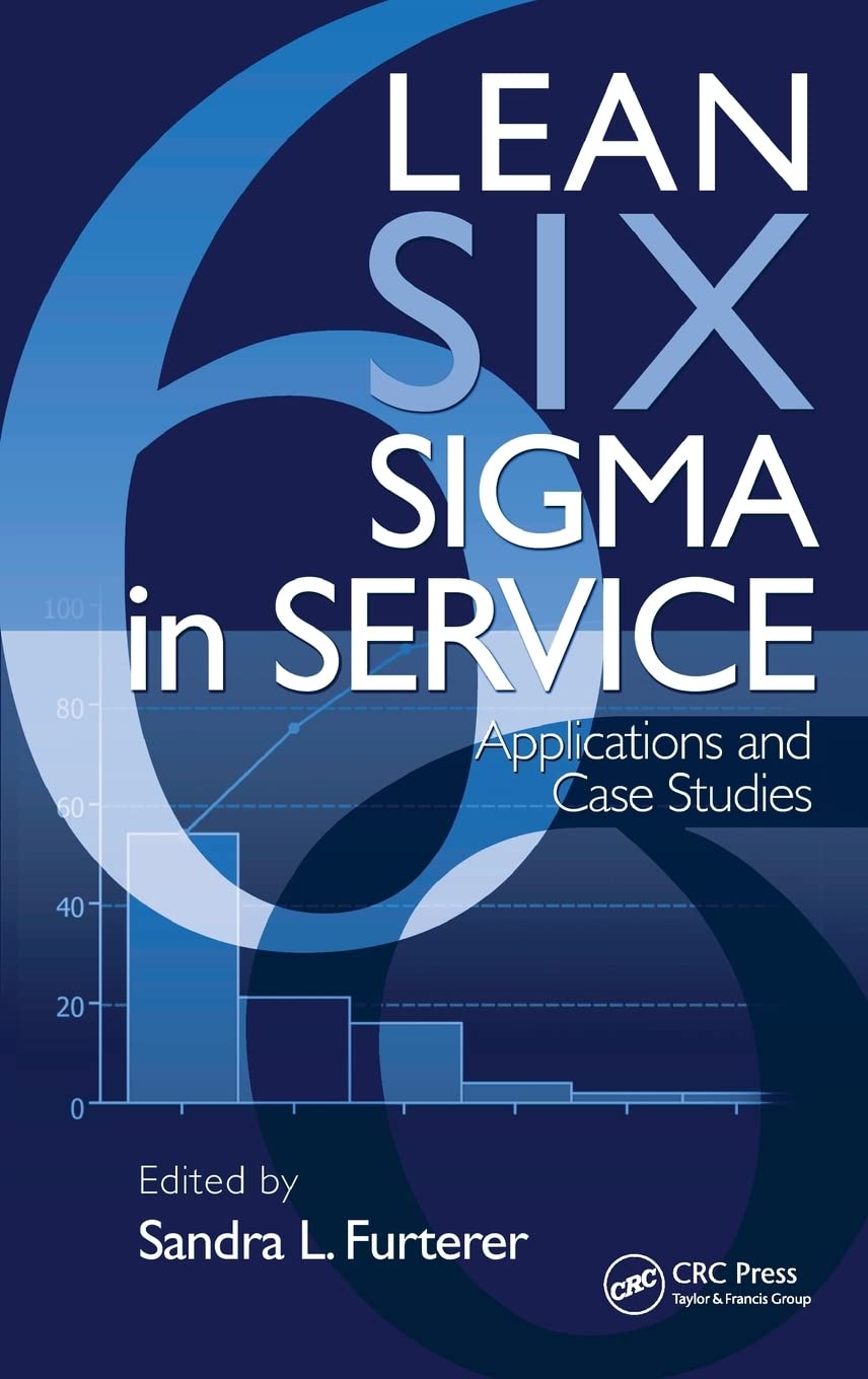 Lean Six Sigma in Service: Applications and Case Studies,Used