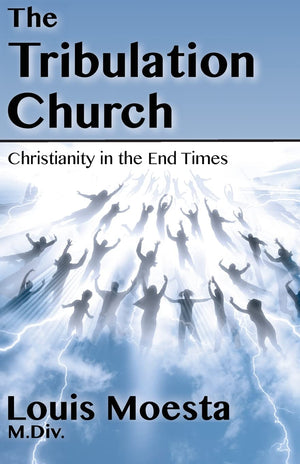 The Tribulation Church: Christianity In The End Times,Used
