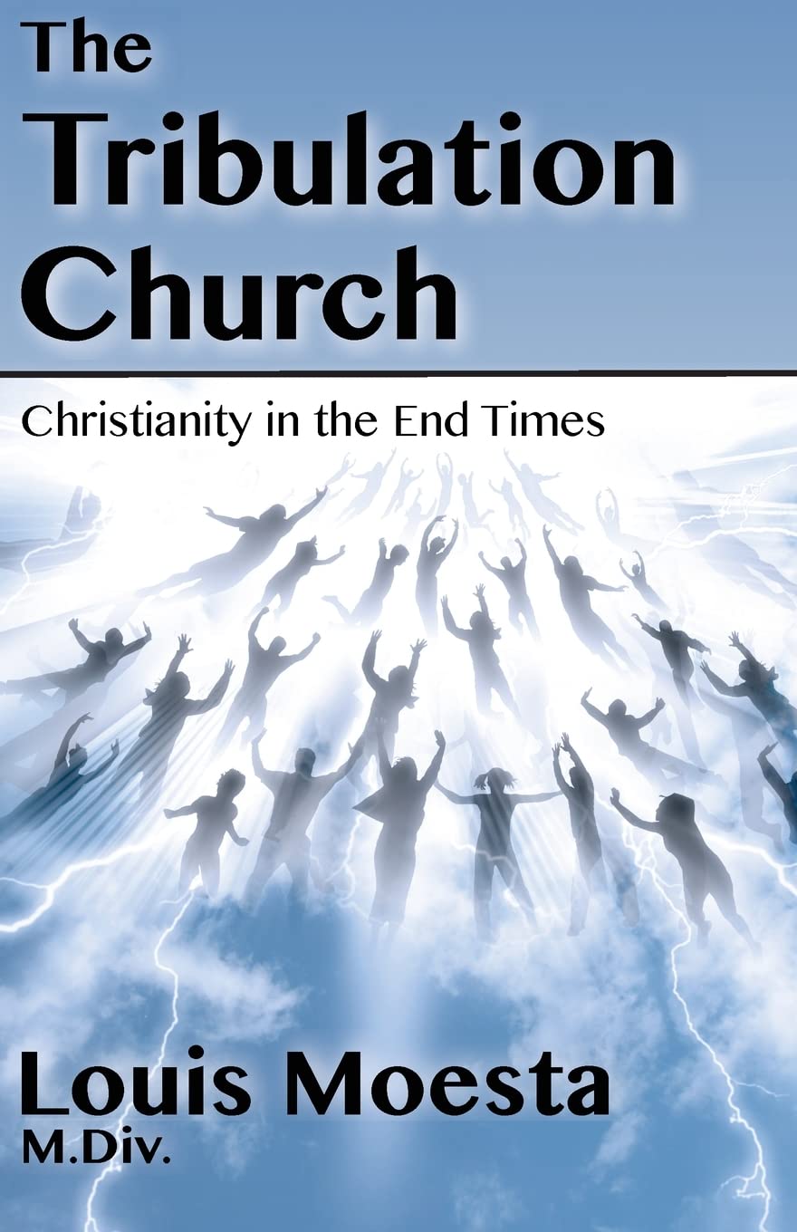 The Tribulation Church: Christianity In The End Times,Used