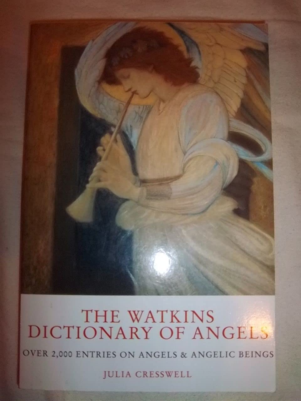 The Watkins Dictionary of Angels: Over 2,000 Entries on Angels & Angelic Beings,Used