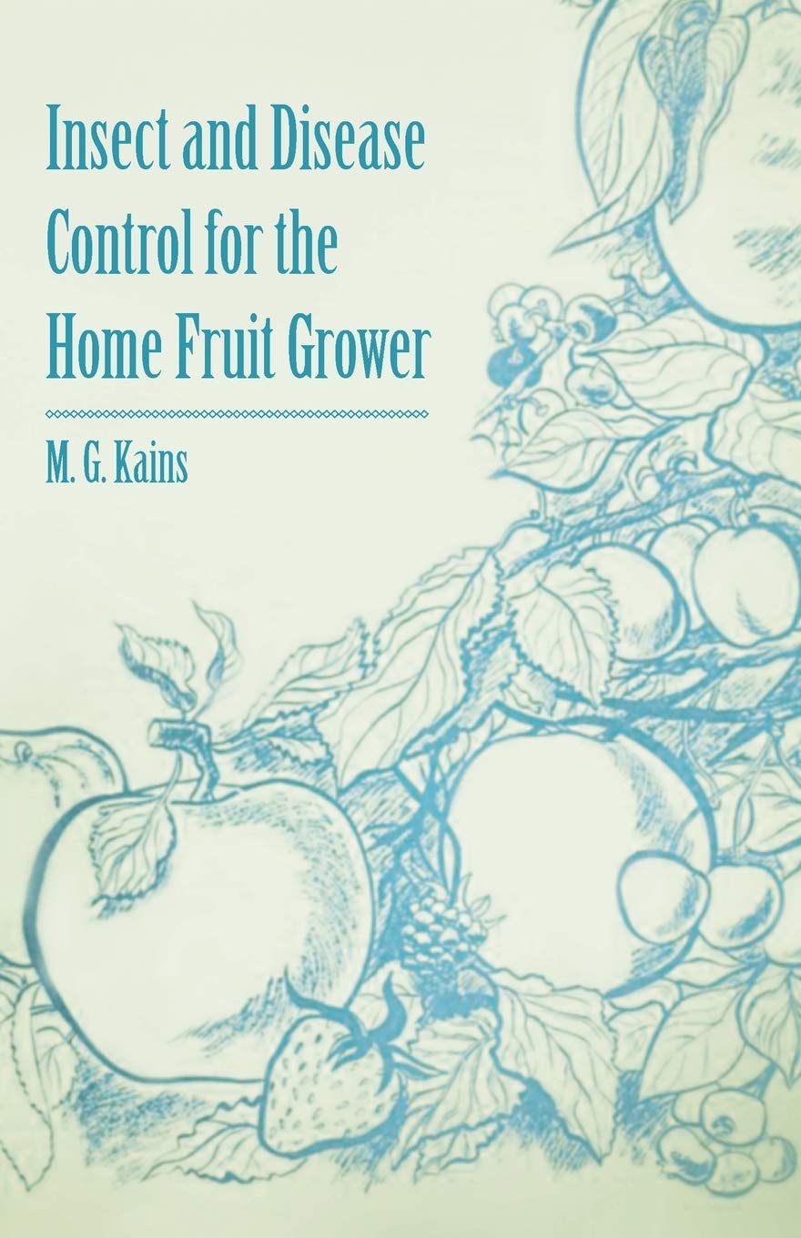 Insect And Disease Control For The Home Fruit Grower,Used