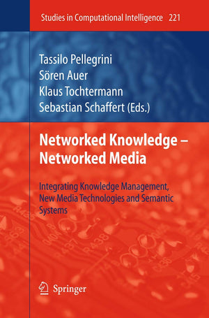 Networked Knowledge  Networked Media: Integrating Knowledge Management, New Media Technologies and Semantic Systems (Studies in,Used