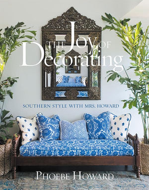 The Joy of Decorating: Southern Style with Mrs. Howard,Used
