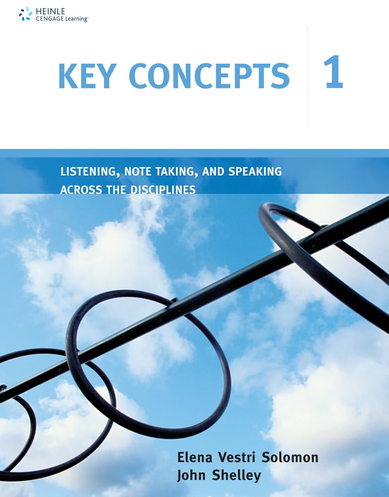 Key Concepts 1: Listening, Note Taking, And Speaking Across The Disciplines (Key Concepts: Listening, Note Taking, And Speaking,New