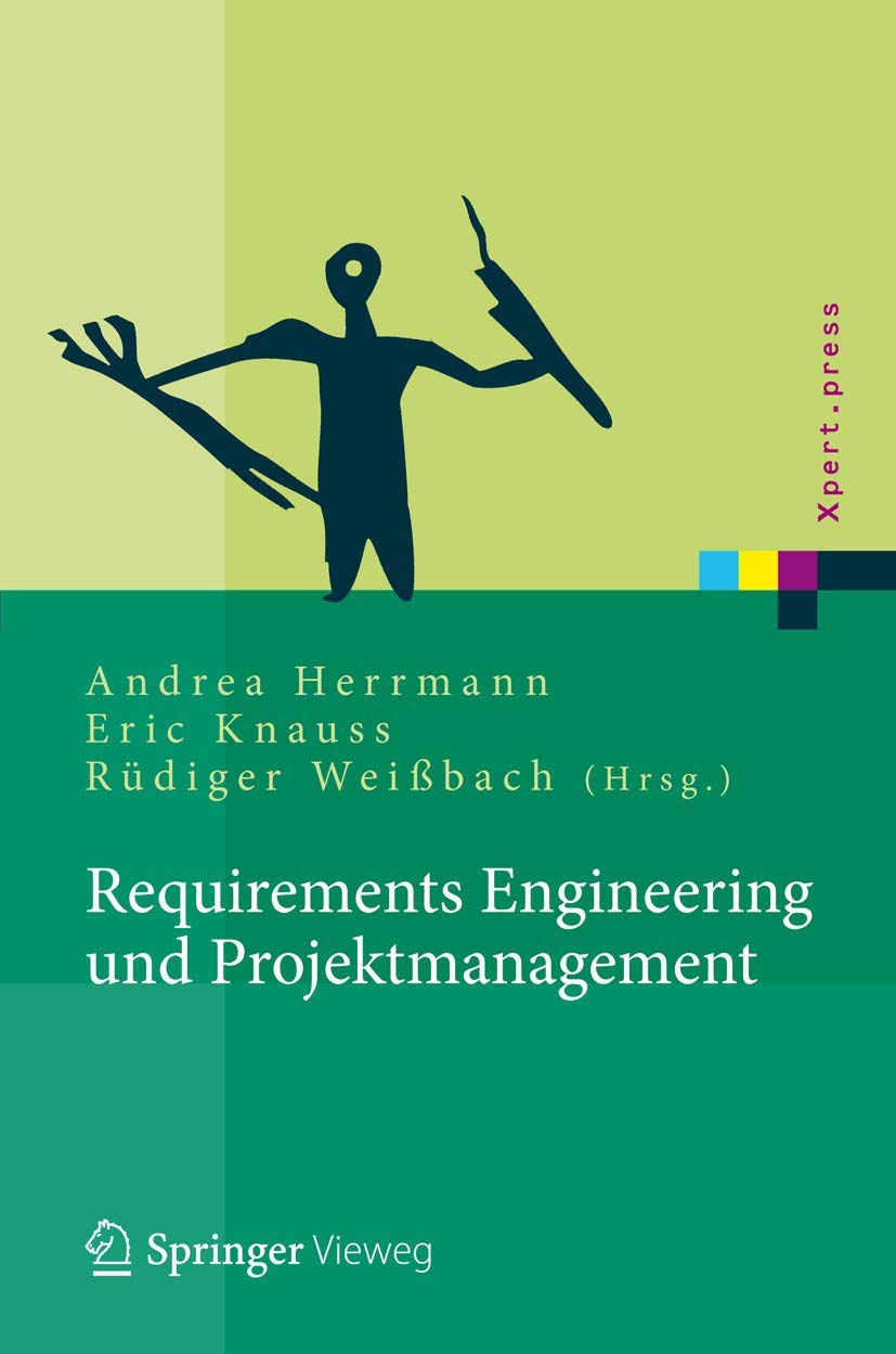 Requirements Engineering und Projektmanagement (Xpert.press) (German Edition),Used