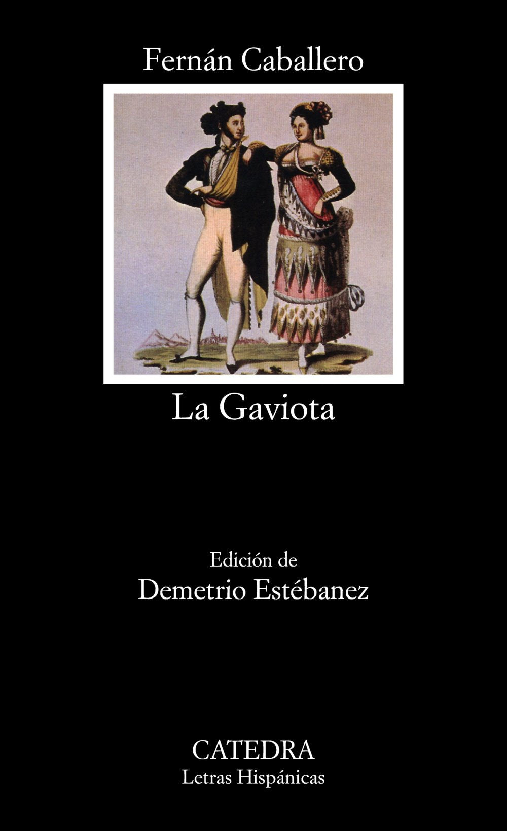 La Gaviota (Letras Hispanicas / Hispanic Writings) (Spanish Edition),Used