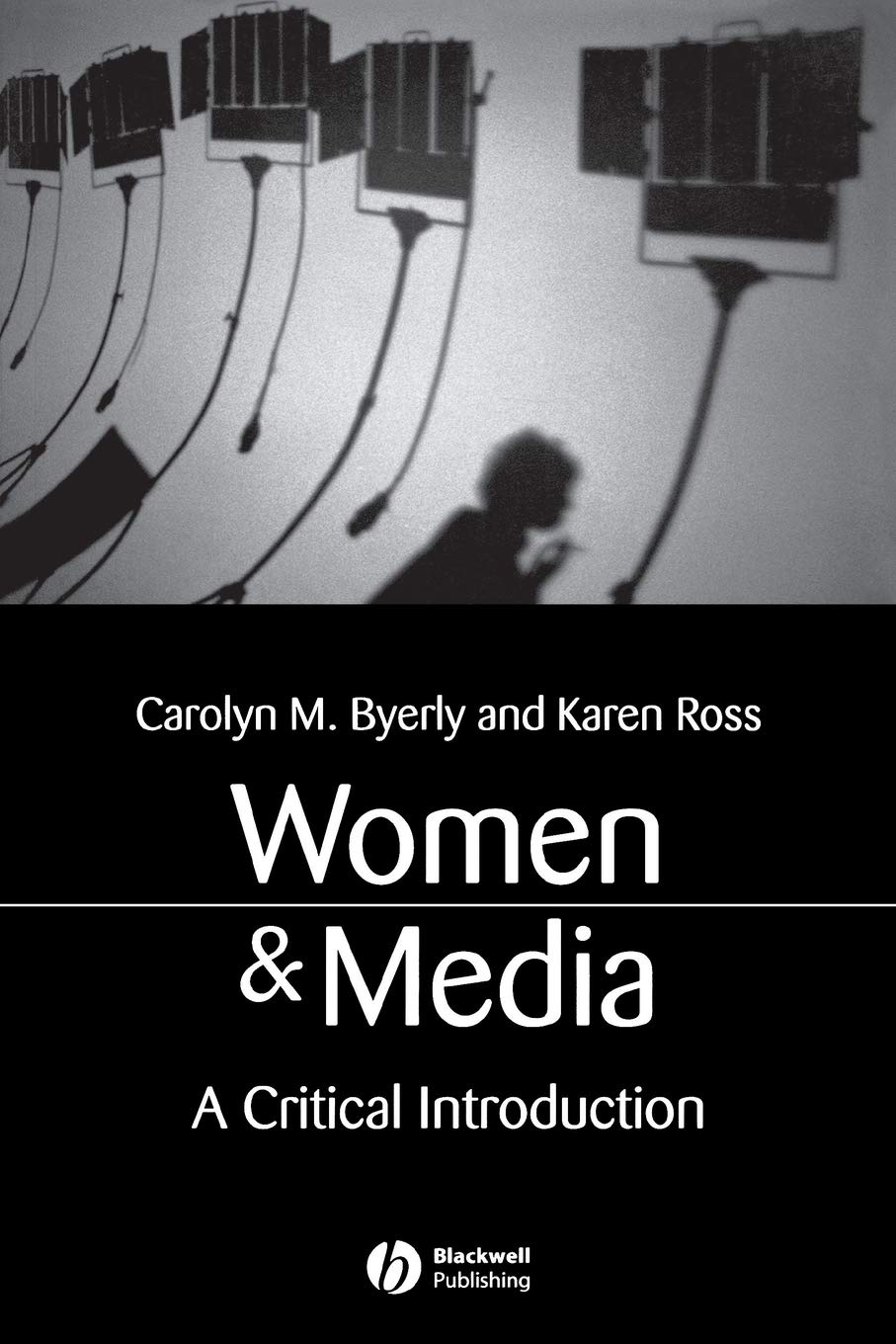 Women and Media: A Critical Introduction,New