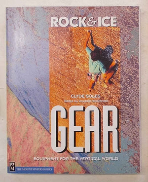 Rock & Ice Gear: Equipment for the Vertical World,Used