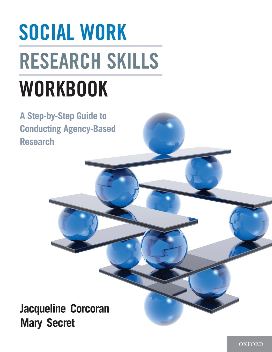 Social Work Research Skills Workbook: A StepbyStep Guide to Conducting AgencyBased Research,Used