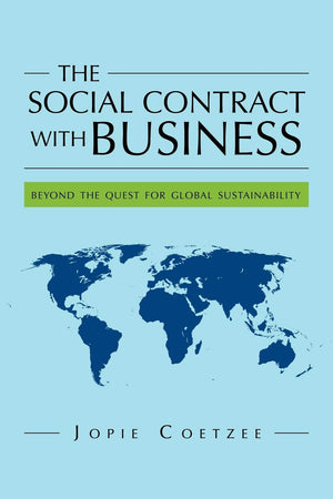 The Social Contract With Business: beyond the quest for global sustainability,Used