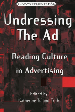 Undressing the Ad: Reading Culture in Advertising,Used