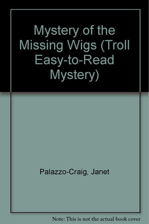 Mystery of the Missing Wigs (Troll EasyToRead Mystery),Used