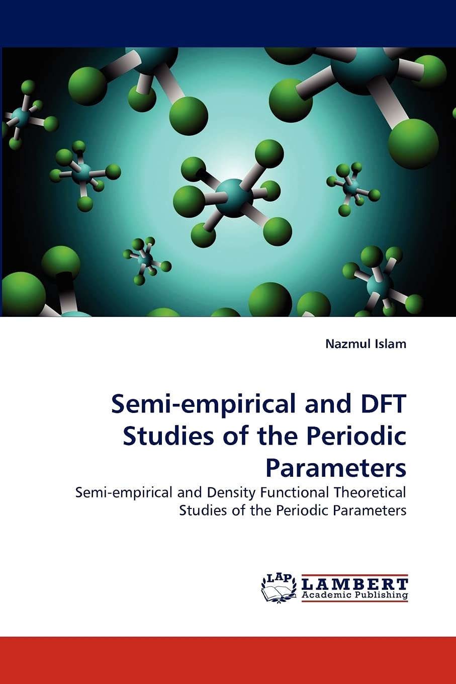 Semiempirical and DFT Studies of the Periodic Parameters: Semiempirical and Density Functional Theoretical Studies of the Peri,Used